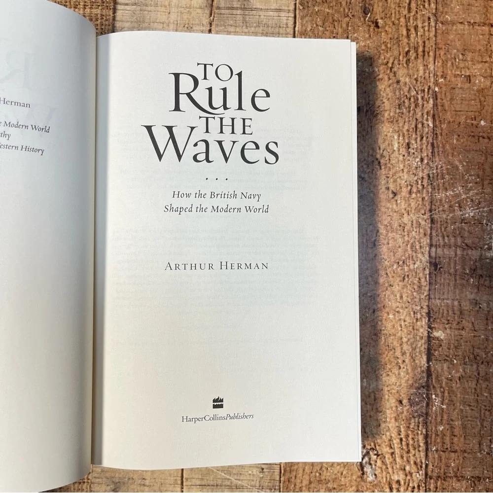 To Rule the Waves by Arthur Herman Hardcover Military Naval War FIRST EDITION